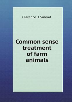 Paperback Common sense treatment of farm animals Book