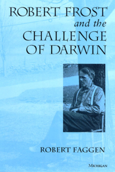 Paperback Robert Frost and the Challenge of Darwin Book