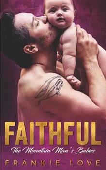 Faithful - Book #10 of the Mountain Man's Babies