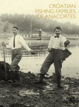 Hardcover Croatian Fishing Families of Anacortes Book