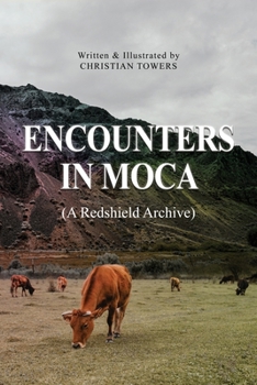 Paperback Encounters in Moca: (A Redshield Archive) Book