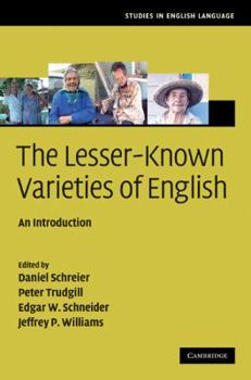 Hardcover The Lesser-Known Varieties of English: An Introduction Book