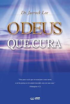 Paperback O Deus que Cura: God the Healer (Portuguese Edition) [Portuguese] Book