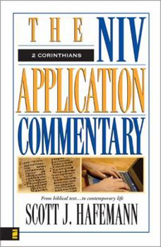 2 Corinthians - Book #8 of the NIV Application Commentary, New Testament