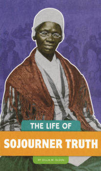 Library Binding Life of Sojourner Truth Book