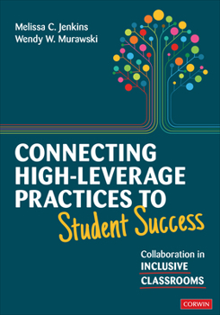 Paperback Connecting High-Leverage Practices to Student Success: Collaboration in Inclusive Classrooms Book