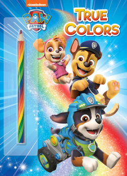 Paperback True Colors (Paw Patrol) Book