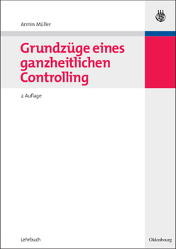 Paperback Grundzüge Eines Ganzheitlichen Controlling [German] Book