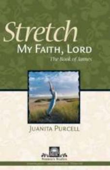 Paperback Stretch My Faith, Lord Book