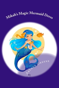 Paperback Mikah's Magic Mermaid Dress Book