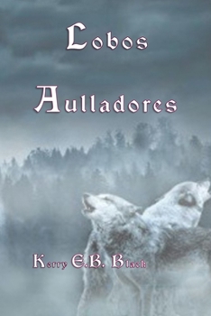 Paperback Lobos Aulladores [Spanish] Book