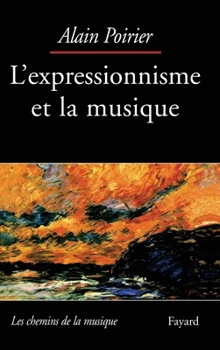 Paperback L'Expressionnisme et la musique [French] Book