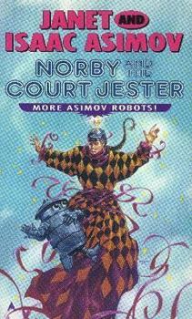 Norby and the Court Jester - Book #10 of the Norby Chronicles