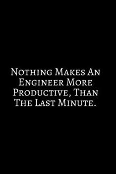 Paperback Nothing Makes An Engineer: Funny Engineer Good With Math Bad At Spelling Engineering, Journal. Computer Engineering Journal Planner Software Engi Book