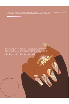 Paperback Mon Planner: l'organisation de ma vie: Planner [French] Book