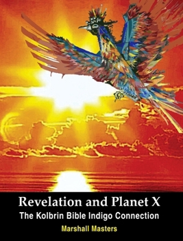 Hardcover Revelation and Planet X: The Kolbrin Bible Indigo Connection Book