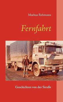 Paperback Fernfahrt: Geschichten von der Straße [German] Book