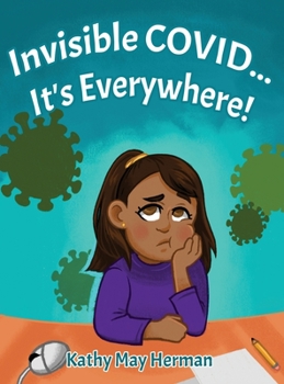 Hardcover Invisible COVID... It's Everywhere! Book