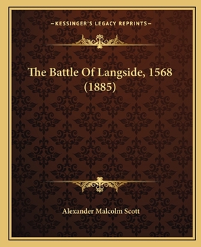 Paperback The Battle Of Langside, 1568 (1885) Book