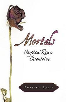 Hardcover Mortals: Hayden Roux Chronicles Book