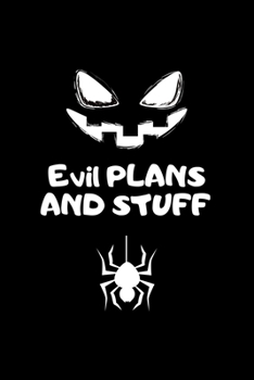 evil plans and stuff: Lined Journal, Lined Notebook, Gift ideas Notepad