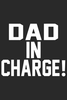 Dad in charge: Symbol of love for dad as the gift of fathers day, thanks giving day, fathers birthday, valentine day