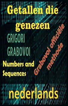 Paperback Getallen die Genezen Grigori Grabovoi Officile Methode [Dutch] Book