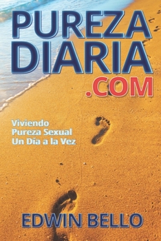 Paperback Purezadiaria.com: Viviendo Pureza Sexual Un Día a la Vez [Spanish] Book