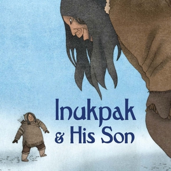 Hardcover Inukpak and His Son (English) Book