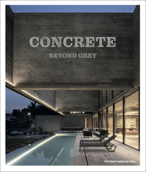 Concrete Architecture: Beyond Grey