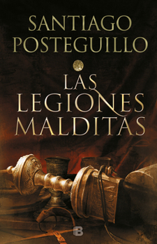 Las legiones malditas - Book #2 of the Publio Cornelio Escipión