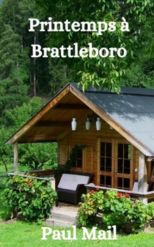 Printemps à Brattleboro: romance érotique MM (Romance MM dans le Vermont) (French Edition) B0CLB8DF7X Book Cover