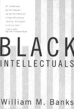 Paperback Black Intellectuals: Race and Responsibility in American Life Book