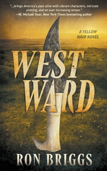 Westward: A Norse Warrior Exploration Series (Yellow Hair)
