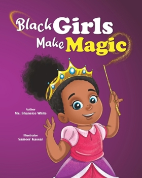 Paperback Black Girls Make Magic Book