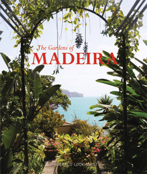 Hardcover The Gardens of Madeira Book