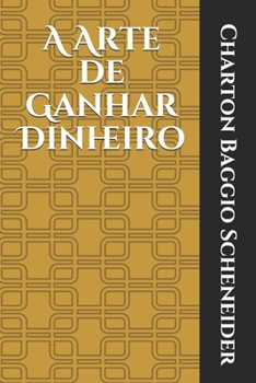Paperback A Arte de Ganhar Dinheiro [Portuguese] Book