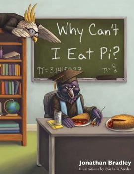 Paperback Why Can't I Eat Pi? Book
