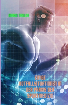 Paperback Einige Notfallsituationen in der Praxis der Sportmedizin [German] Book