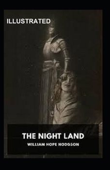 Paperback The Night Land Illustrated Book
