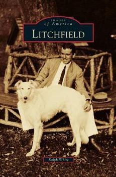 Litchfield - Book  of the Images of America: Connecticut