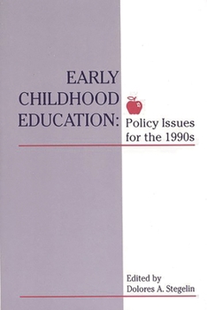 Paperback Early Childhood Education: Policy Issues for the 1990s Book