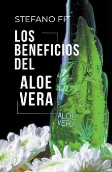 Paperback Los beneficios del Aloe Vera [Spanish] Book