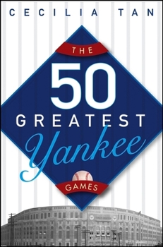 Hardcover The 50 Greatest Yankee Games Book
