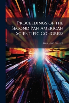 Proceedings of the Second Pan American Scientific Congress: Washington, U. S. A., Monday, December 27, 1915 to Saturday, January 8, 1916, Volume 5, part 2