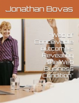 Paperback "Web of Conceivable outcomes: Revealing the Web Business Condition" [Large Print] Book