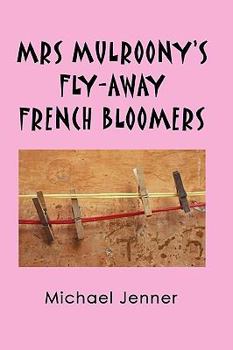 Paperback Mrs Mulroony's Fly-Away French Bloomers Book