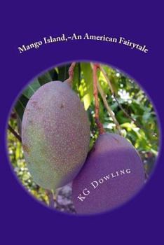 Paperback Mango Island An American Fairytale Book