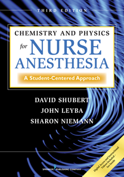 Paperback Chemistry and Physics for Nurse Anesthesia: A Student-Centered Approach Book