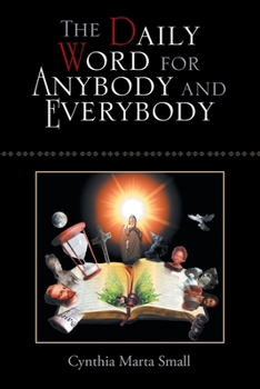 Paperback The Daily Word for Anybody and Everybody Book
